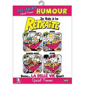 Tee-shirt humoristique pour femme Vive la retraite en coton - TU