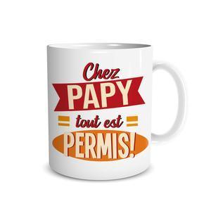 Mug "Chez Papy Tout Est Permis"