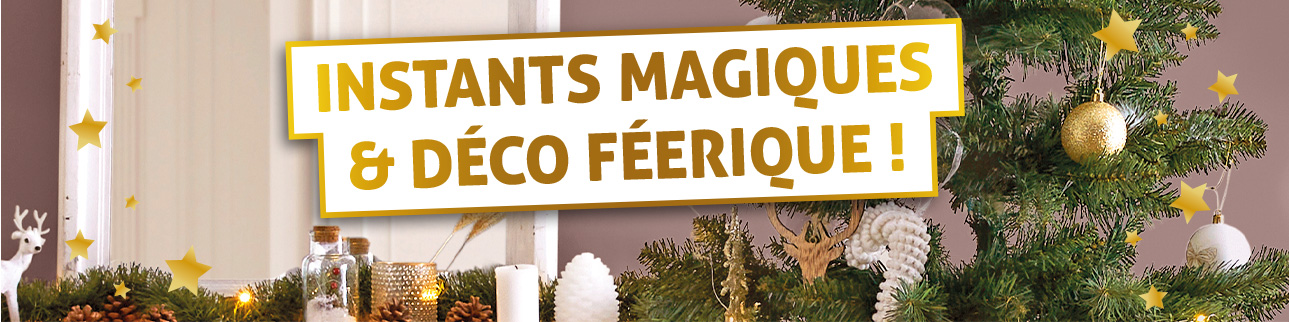 Instants magiques & déco féérique !