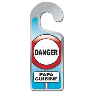 Plaque de porte - Danger papa cuisine - 8 x 20 cm